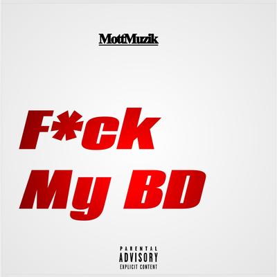 F*ck My BD's cover