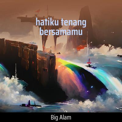 Hatiku Tenang Bersamamu's cover