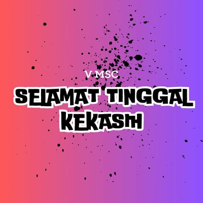 Selamat Tinggal Kekasih's cover