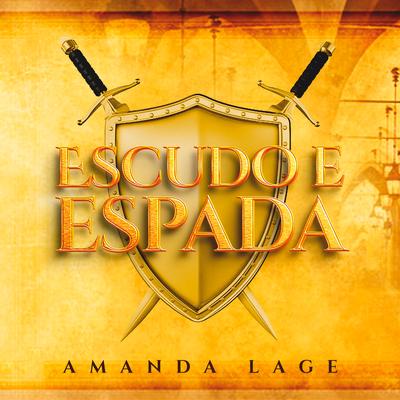 Escudo e Espada By Amanda Lage's cover