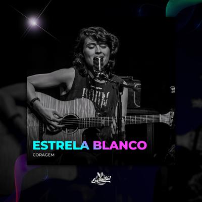 Coragem By Estrela Blanco's cover