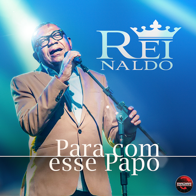 Para Com Esse Papo By Reinaldo's cover