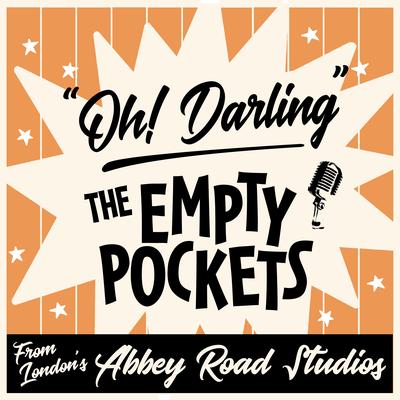 Oh! Darling By The Empty Pockets's cover