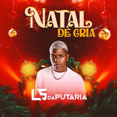 Natal de Cria By LS DA PUTARIA's cover