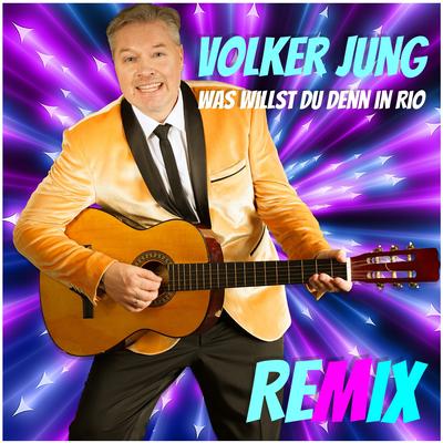 Was willst Du denn in Rio (REMIX)'s cover