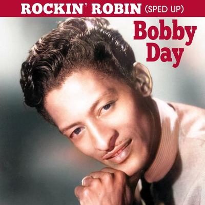 Rockin' Robin (Extended Version (Remastered)) By Bobby Day's cover