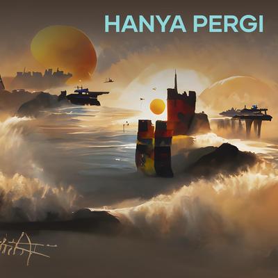 Hanya Pergi (Acoustic)'s cover