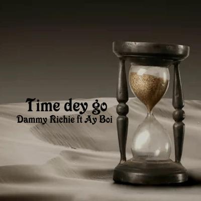 Time Dey Go's cover