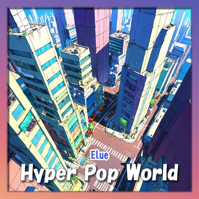 Hyper Pop World's cover