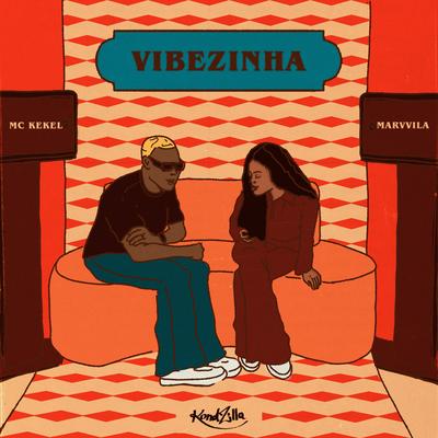 Vibezinha By MC Kekel, Marvvila, Cabrera's cover