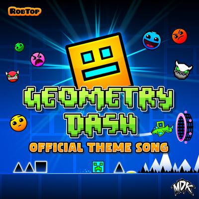 Geometry Dash Official Theme Song By MDK's cover