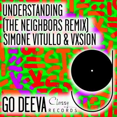 Understanding (The Neighbors Extended Remix) By Simone Vitullo, Vxsion, The Neighbors's cover