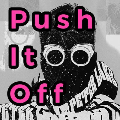 Push It Off's cover