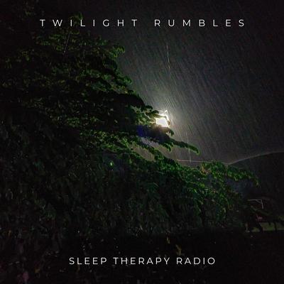 Twilight Rumbles By Sleep Therapy Radio's cover
