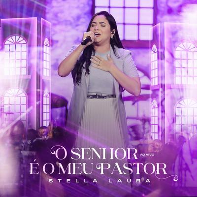 O Senhor é o Meu Pastor (Ao Vivo)'s cover