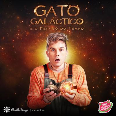 Gato Galactico e o Feitiço do Tempo's cover