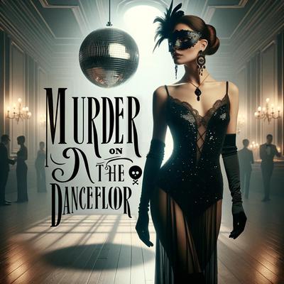 Murder On The Dancefloor By Leontine's cover