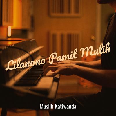 Lilanono Pamit Mulih's cover