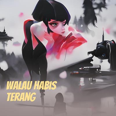 Walau Habis Terang's cover