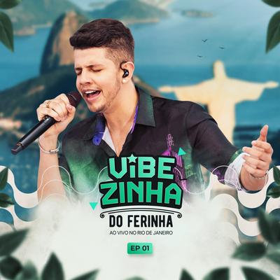 Vibezinha do Ferinha, Ep 01's cover