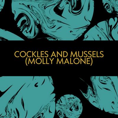 Cockles And Mussels "Molly Malone" (Orchestral)'s cover