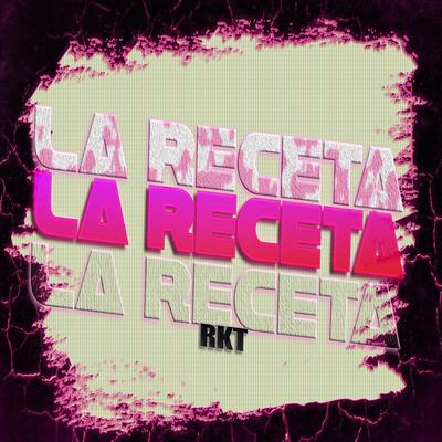 LA RECETA - TEGO CALDERON PERREO RKT By DJ Terro's cover