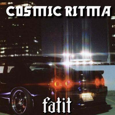Cosmic Ritma By fatit's cover