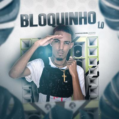 Bloquinho 1.0 By O DONO NA VOZ's cover