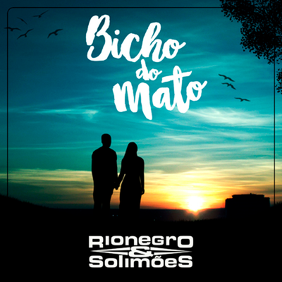 Bicho do Mato By Rionegro & Solimões's cover