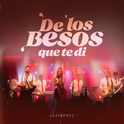 De los Besos Que Te Di By Agapornis's cover