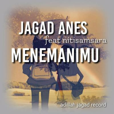 Menemanimu By jagad ANES, Nitisamsara's cover