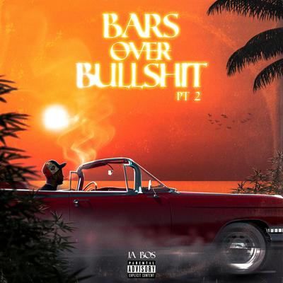 Bars Over Bullshit Pt. 2's cover