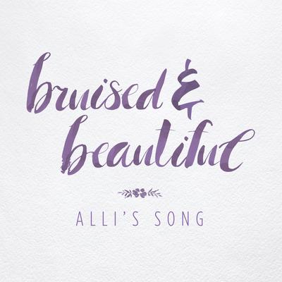 Bruised & Beautiful (Alli's Song) By Dave Fenley's cover