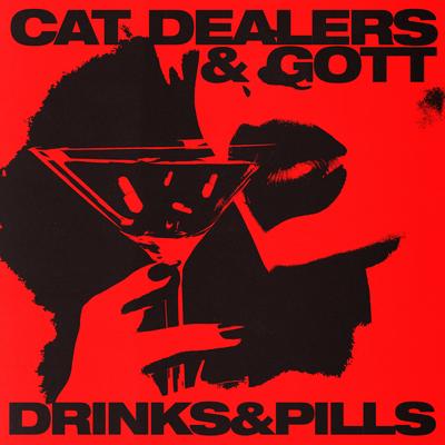 Drinks & Pills By Cat Dealers, Gött's cover