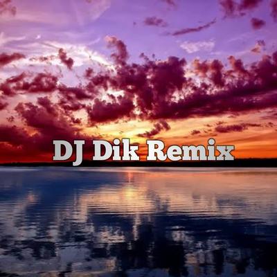 DJ Dik Remix's cover
