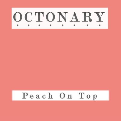 Peach On Top By Octonary's cover