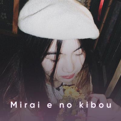 Mirai e no kibou's cover