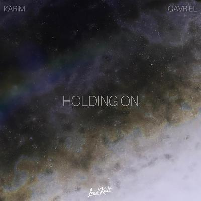 Holding On By Karim, Gavriel's cover