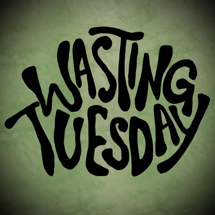 Wasting Tuesday's avatar image