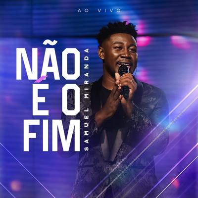 Não É o Fim (Ao Vivo)'s cover