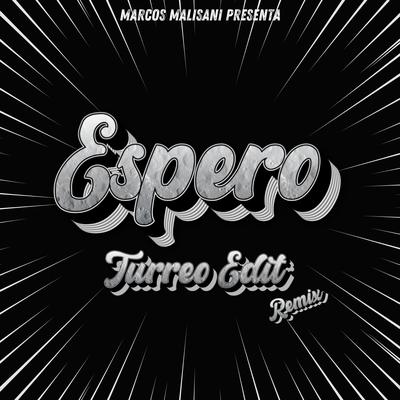 Espero (Turreo Edit) (Remix)'s cover
