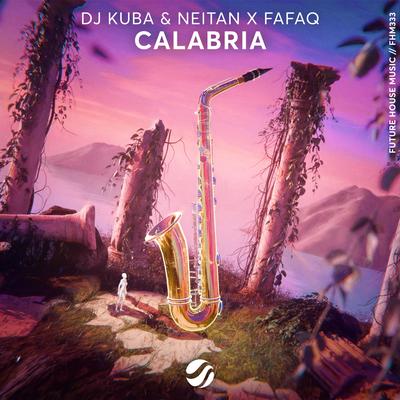 Calabria By DJ Kuba, Neitan, Fafaq's cover