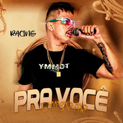 Pra Você Lembrar By racine neto's cover