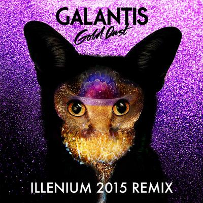 Gold Dust (ILLENIUM 2015 Remix) By Galantis's cover