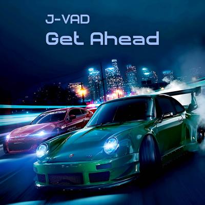 Get Ahead By J-VAD's cover