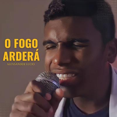 O Fogo Arderá's cover