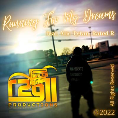 Running For My Dreams By R2GII, Mic Tytan, Rated R's cover
