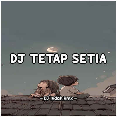 DJ Tetap Setia's cover