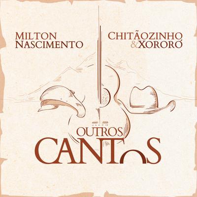 Olhos Pra Te Ver By Chitãozinho & Xororó, Milton Nascimento's cover