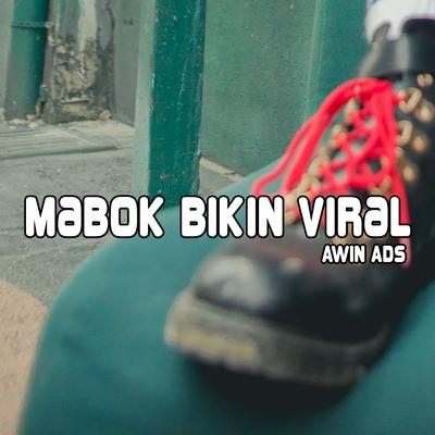 Mabok Bikin Viral's cover